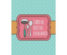 Libro de Recetas en Blanco: libro de cocina personalizado de 100 páginas para usar como libro familiar de cocina o personalizado para tus propias recetas favoritas: 8 x 10 in (20 x 25 cm)/azul