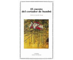 El cuento del cortador de bambú (Letras Universales)