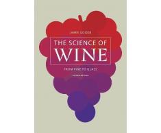 The Science of Wine: From Vine to Glass