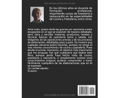 Repostería y Postres: Recetas y técnicas básicas de pastelería y elaboración de salados
