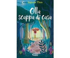 Olla scappa di casa (Feltrinelli kids)