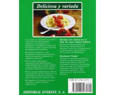Dieta moderna para las enfermedades cardiovasculares e hipertensión: Recetas deliciosas con variaciones prácticas para toda la familia y con una guía dietética. (Cocina y salud)