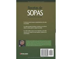 Recetas de Sopas: Recetario de Sopas con sabor inglés. Una selección de recetas populares de la cocina británica (Recetas Sabor Inglés)