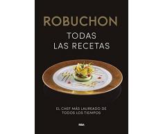 Robuchon. Todas las recetas (GASTRONOMÍA Y COCINA)