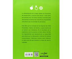 Mis recetas de cocina anticáncer (Nutrición y dietética)