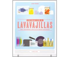 Cocinar Con El Lavavajillas (Larousse - Libros Ilustrados/ Prácticos - Gastronomía)
