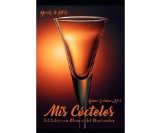 Mis Cócteles: El Libro en Blanco del Bartender: Glam Version Nº3 (Libro de Recetas en blanco) Bartender's Journey