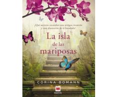 La isla de las mariposas: Una carta misteriosa, un romance del pasado, una casa llena de secretos. (Grandes Novelas)