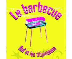 Le Barbecue [Explicit]