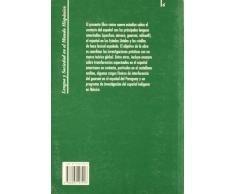 Teoria y practica del contacto: elespañol de América en el candelero (Lengua y sociedad en el mundo hispánico)