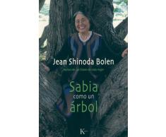 Sabia como un árbol (Sabiduría perenne) de Bolen, Jean Shinoda (2012) Tapa blanda