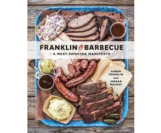 Franklin Barbecue: A Meat-Smoking Manifesto [A Cookbook] (English Edition)