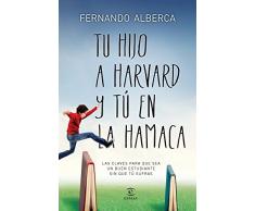 Tu hijo a Harvard y tú en la hamaca