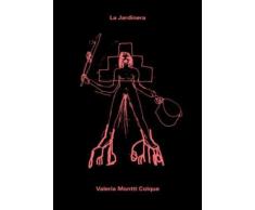 Valeria Montti Colque : la jardinera