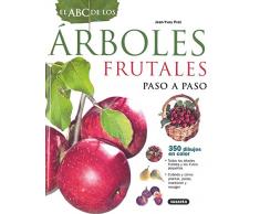 Abc De Los Arboles Frutales. Paso A Paso (El Abc De La Jardinería)