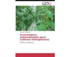 Invernadero automatizado para cultivos hidropónicos: Diseño conceptual