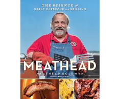 Meathead: The Science of Great Barbecue and Grilling