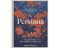 Persiana: Recipes from the Middle East & beyond (English Edition)