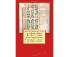 El Real Jardín Botánico de Aclimatación de La Orotava en sus fuentes documentales: Desde el 17 de agosto de 1788 al 17 de diciembre de 1853