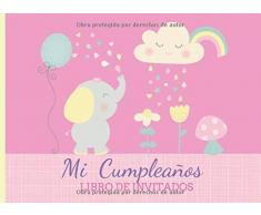 Mi Cumpleaños Libro de Invitados: Libro de firmas para fiesta de Cumpleaños para Niña Tema Rosa Elefante Recuerdos mensajes y autografos de los ... a celebracion 40 paginas a color 8.25 x 6 in