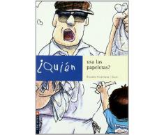 ¿Quien usa las papeleras? (¿Quién?)