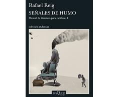 Señales de humo: Manual de literatura para caníbales I