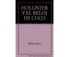 Los Hollister Y El Reloj De Cuco