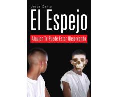 El Espejo: Alguien Te Puede Estar Observando