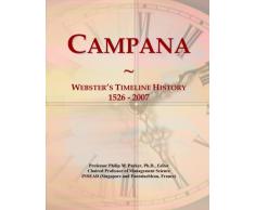 Campana: Webster's Timeline History, 1526 - 2007