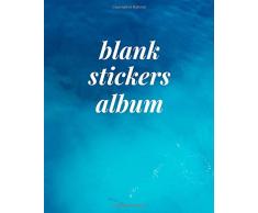 blank stickers album: blank collection stickers book for teens-adults-kids