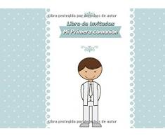 Libro de Invitados Mi Primera Comunion: Libro de firmas para Primera Comunion Niño Recuerdos mensajes y autografos de los invitados a celebracion religiosa 40 paginas a color 8.25 x 6 in
