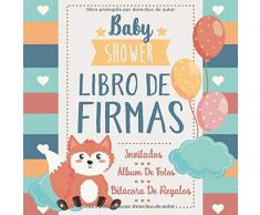 Baby Shower Libro de Firmas: Zorro Bebé y Globos - Libro de Invitados Para Baby Shower, Autógrafos, Mensajes Para Los Padres, Deseos Para El Bebé, Álbum de Fotos y Bitácora de Regalos