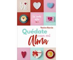 Quédate con mi Alma (Las señales existen)