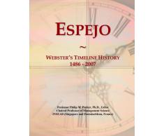 Espejo: Webster's Timeline History, 1486 - 2007