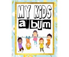 My Kids Album: Blank Sticker Book For Kids. My Lovely Stickers Journal 8x10 100 pages: Volume 11