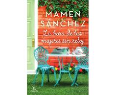 La hora de las mujeres sin reloj (ESPASA NARRATIVA)