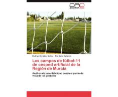 Los Campos de Futbol-11 de Cesped Artificial de La Region de Murcia