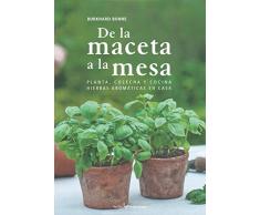 De La Maceta A La Mesa (Otros Naturaleza)