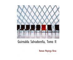 Guirnalda Salvadoreña, Tomo II