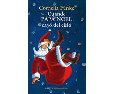 Cuando Papá Noel Cayó Del Cielo (Las Tres Edades / Biblioteca Funke)