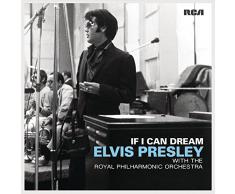 If I Can Dream: Elvis Presley With The Royal Philharmonic Orchestra [Vinilo]