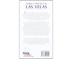 TEORÍA Y PRÁCTICA DE LAS VELAS: 13 (A Bordo)