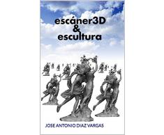 escáner 3D & escultura: JOSE ANTONIO DIAZ VARGAS