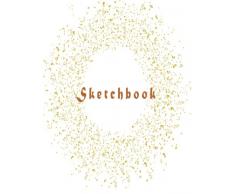 Sketchbook: Golden confetti: Journal Dot-Grid, Grid, Lined, Blank No Lined: Book: Pocket Notebook Journal Diary, 110 pages, 8.5" x 11"