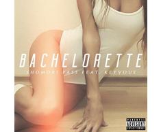 Bachelorette (feat. Keyvous) [Explicit]