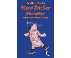 Giant Sticker Monster and Other Childrens Stories (English Edition)